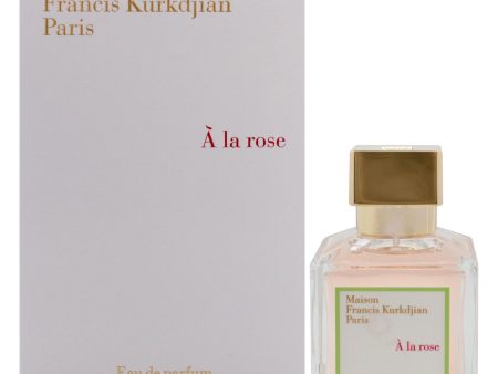 A La Rose by Maison Francis Kurkdjian for Women - 2.4 oz EDP Spray Sale