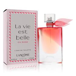 La Vie Est Belle En Rose L eau De Toilette Spray By Lancome Supply