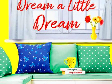 Dream A Little Dream Hot on Sale