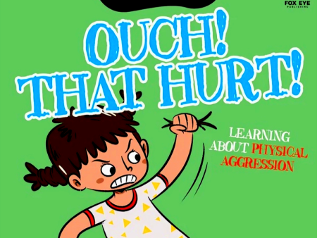 Ouch That Hurt - Learning about Physical Aggression Online now