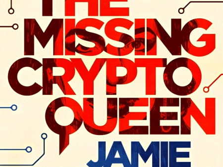 The Missing Cryptoqueen: The Billion Dollar Cryptocurrency Con and the Woman Who Got Away with It on Sale