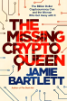 The Missing Cryptoqueen: The Billion Dollar Cryptocurrency Con and the Woman Who Got Away with It on Sale